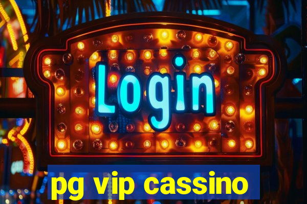 pg vip cassino